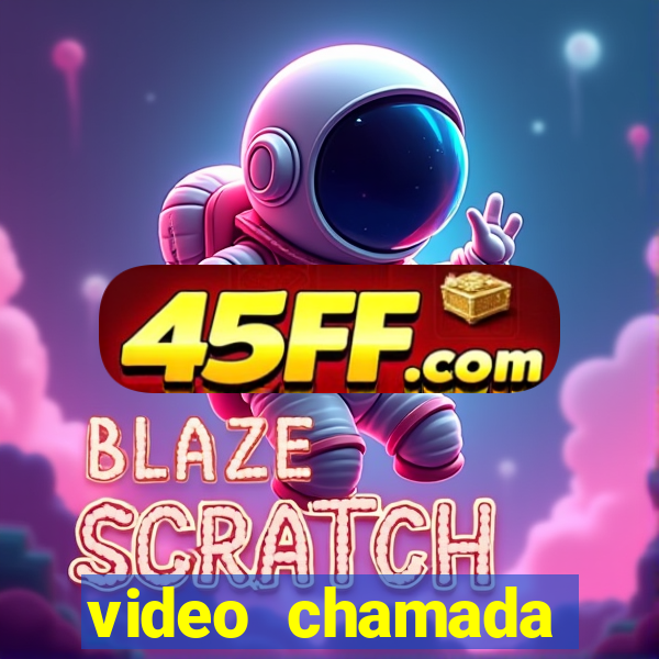 video chamada garotas de programa